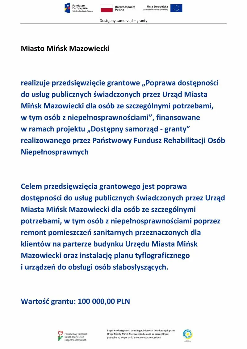 Kliknięcie powiększy obraz. Informacja o realizacji przez Miasto Mińsk Mazowiecki grantowego projektu poprawy dostępności usług publicznych dla osób ze szczególnymi potrzebami, w tym z niepełnosprawnościami, wraz z wysokością grantu 100 000 PLN.