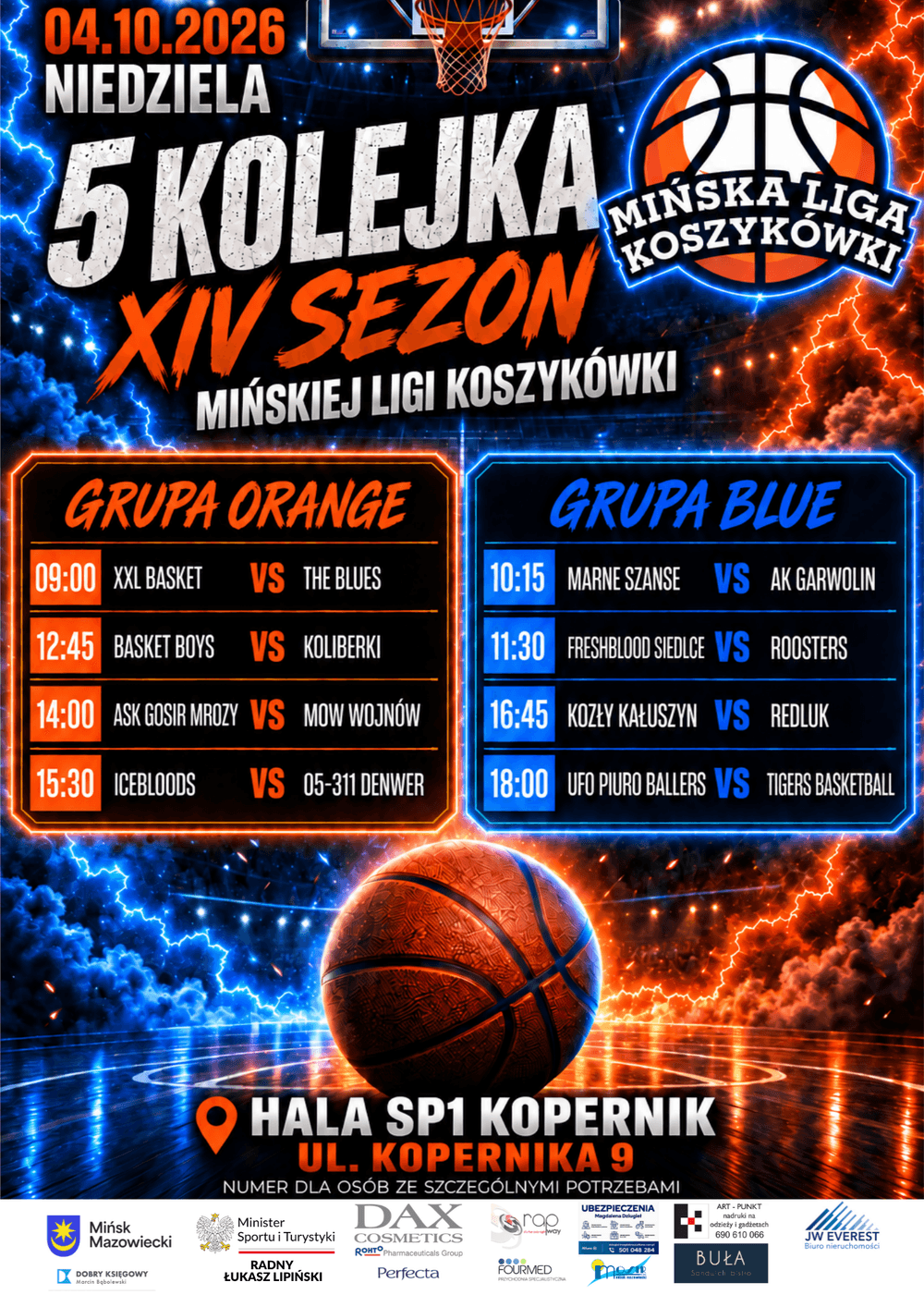 Kliknięcie powiększy obraz. Plakat zapowiada ligę koszykówki z dominującymi kolorami pomarańczowym i niebieskim. Centralnie widoczna duża piłka koszykowa na tle areny i efektów błyskawic. U góry data i duży napis o piątej kolejce czternastego sezonu oraz logo Mińskiej Ligi Koszykówki. Środkowa część dzieli dwie ramki z harmonogramem meczów oznaczonymi jako grupa Orange i grupa Blue. U dołu widoczna lokalizacja wydarzenia hala SP1 Kopernik z adresem oraz pasek z logotypami sponsorów.