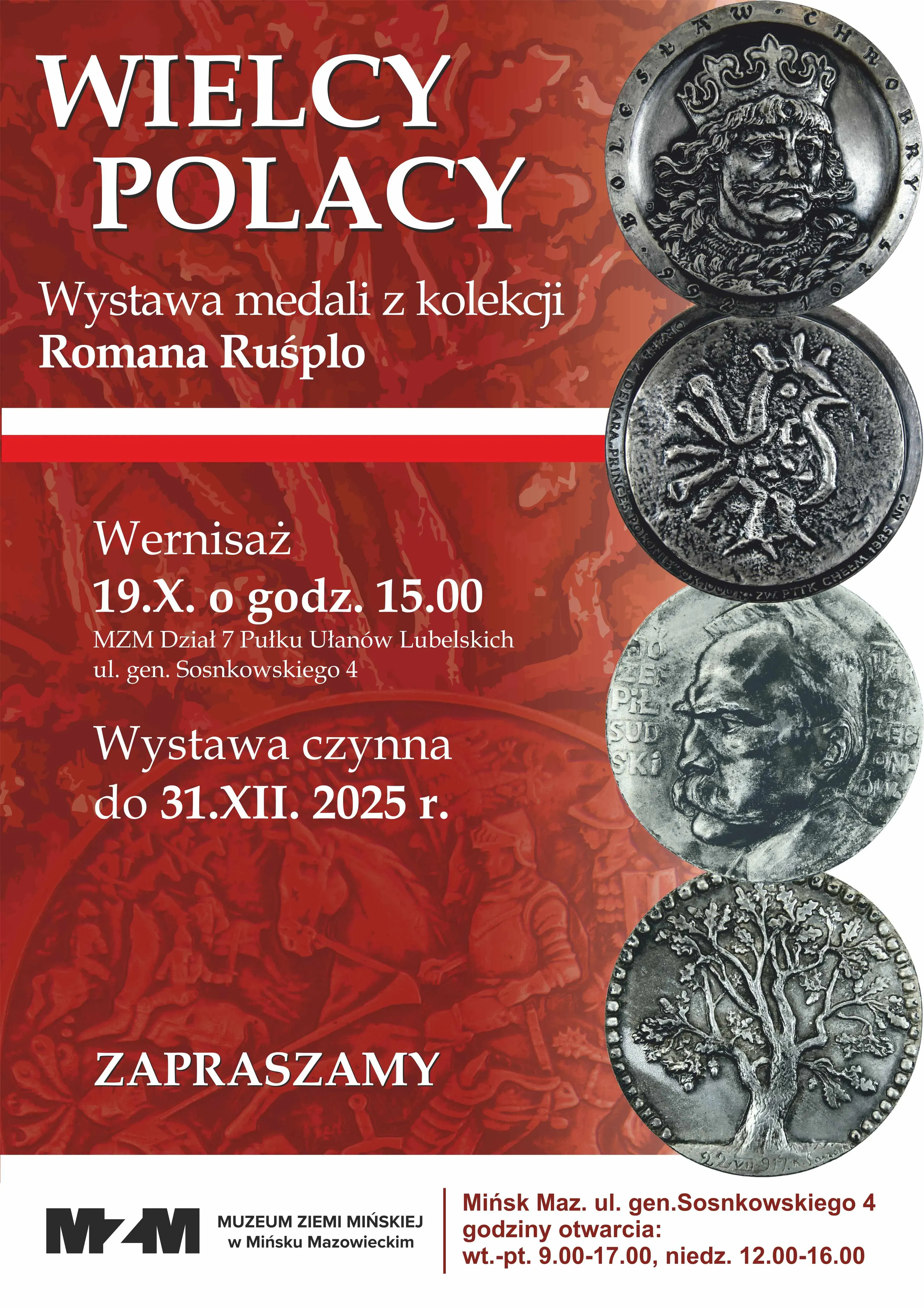 Kliknięcie powiększy obraz. Plakat zapraszający na wystawę medali z kolekcji Romana Ruśplo pod tytułem „Wielcy Polacy”. Czerwone tło z biało-czerwoną poziomą linią flago Polski. Po prawej stronie cztery medale ustawione pionowo, prezentujące różne motywy, m.in. portret króla, orła, profil mężczyzny i drzewo.