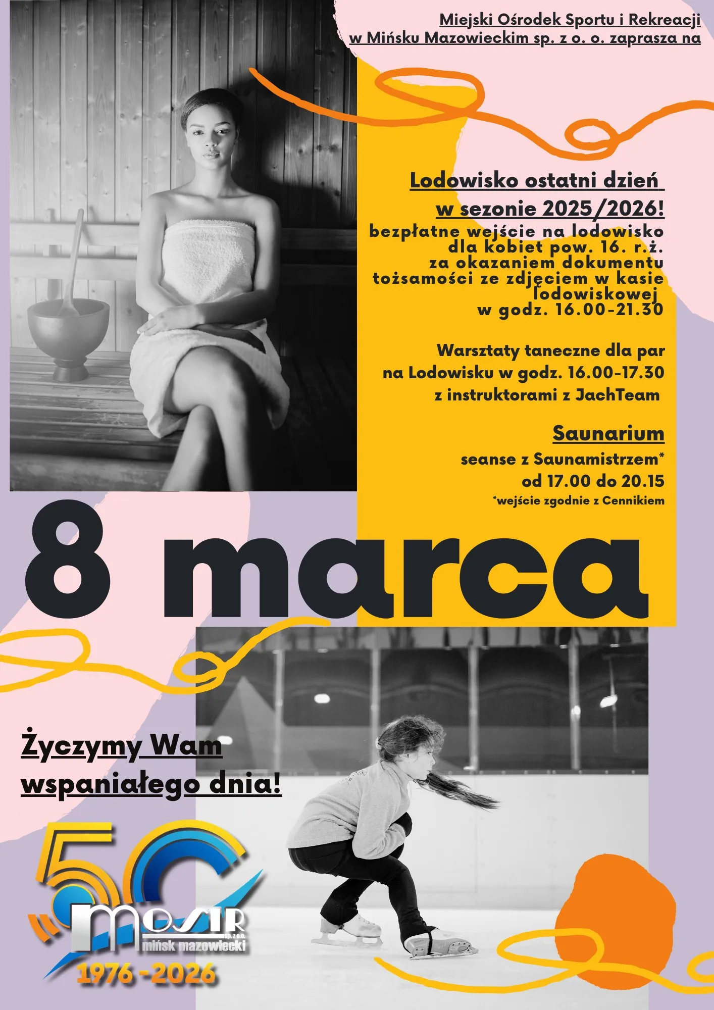 Kliknięcie powiększy obraz. Kobieta siedzi w saunie owinięta ręcznikiem na drewnianej ławce. Dziecko jeździ na łyżwach po lodowisku w dolnej części obrazu. Plakat ma żółte i jasnoróżowe panele oraz duży czarny napis wskazujący datę wydarzenia. W dolnym rogu znajduje się kolorowe logo 50-lecia.