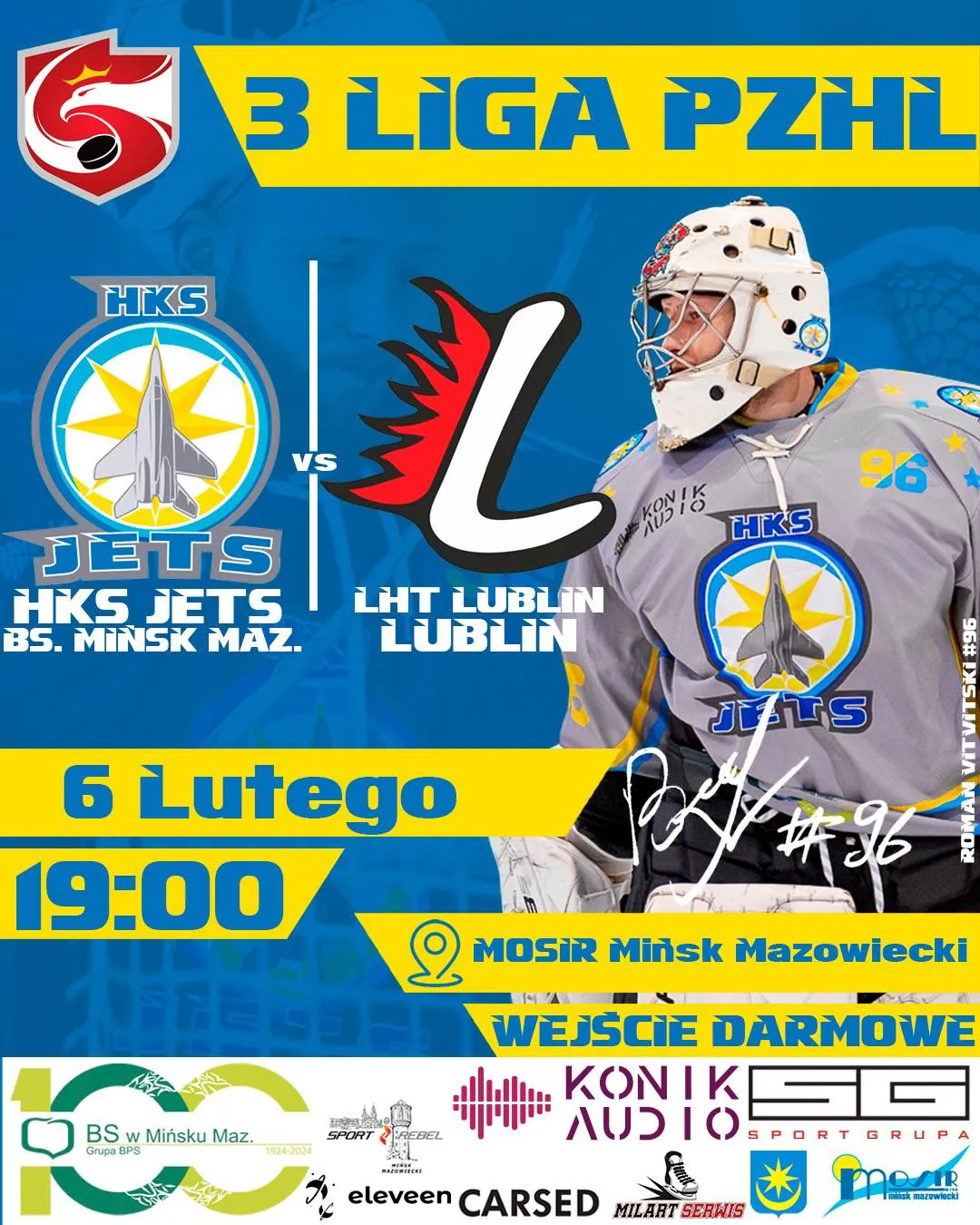 Kliknięcie powiększy obraz. Plakat w niebiesko‑żółtej kolorystyce zapowiada mecz hokejowy. Po lewej znajdują się dwa logotypy drużyn, pośrodku stylizowany biało‑czarny symbol z czerwonym płomieniem, po prawej stoi bramkarz w szarym stroju i kasku z emblematem odrzutowca na piersi. U dołu widoczne są żółte pasy informacyjne oraz rząd logotypów sponsorów.