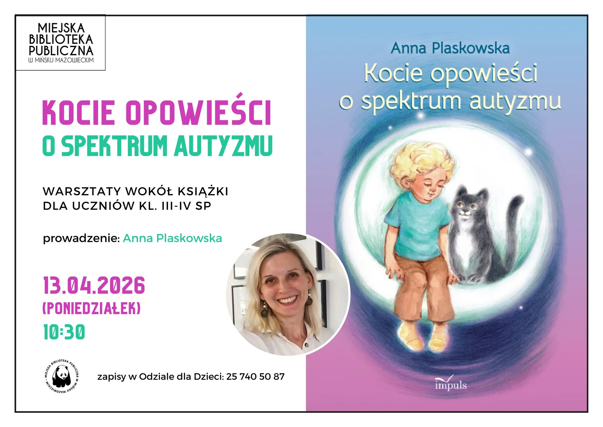 Kliknięcie powiększy obraz. Po lewej biała kolumna z logo biblioteki u góry i dużymi kolorowymi nagłówkami. Na dole tej kolumny znajduje się okrągłe zdjęcie uśmiechniętej kobiety. Po prawej kolorowa okładka książki z ilustracją blond dziecka siedzącego obok szarego kota wewnątrz świetlistego koła na fioletowo-niebieskim tle. Całość ma dwukolumnową kompozycję i kontrastowe kolory.