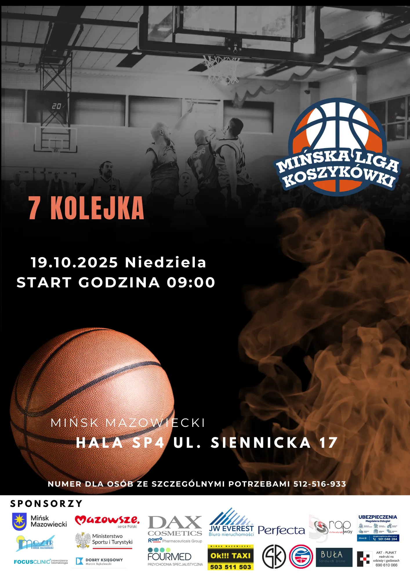 Kliknięcie powiększy obraz. Plakat informujący o 7 kolejce Mińskiej Ligi Koszykówki, z datą 19.10.2025, niedziela, start o godzinie 09:00 w hali SP4 przy ulicy Siennickiej 17 w Mińsku Mazowieckim, na tle zdjęcia gry w koszykówkę i dużej piłki do koszykówki oraz logotypu ligi. Na dole umieszczone logotypy sponsorów.