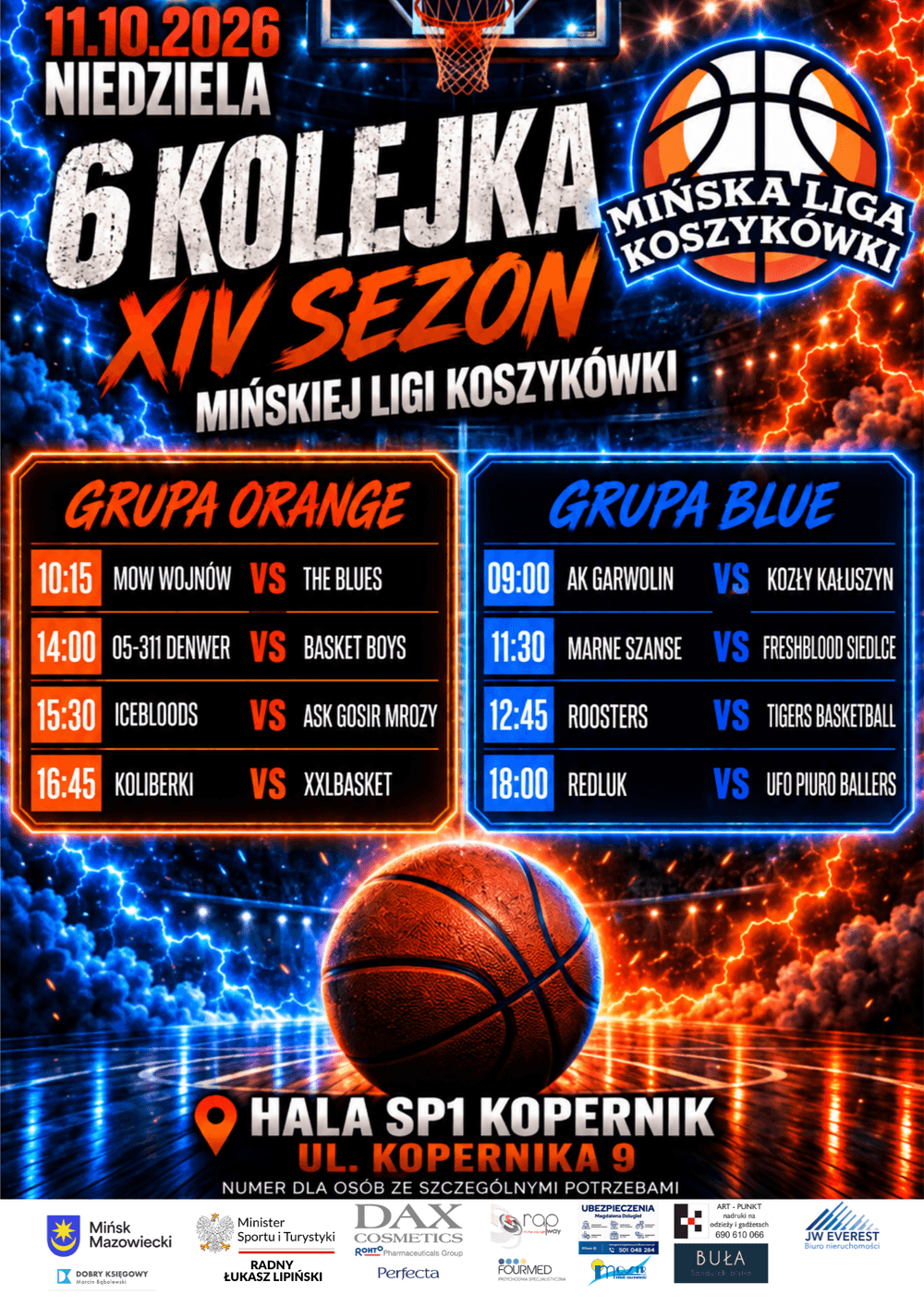 Kliknięcie powiększy obraz. Plakat wydarzenia koszykarskiego datowany na 11.10.2026. Duży napis „6 kolejka XIV sezon” na ciemnym tle z efektami błyskawic. Po prawej logo ligowe z piłką koszykową. W środku duża ilustracja koszykówki na błyszczącym parkiecie. Dwie kolumny z harmonogramem meczów: lewa w pomarańczowych barwach, prawa w niebieskich. U dołu nazwa i adres hali sportowej oraz pasek z logotypami sponsorów.