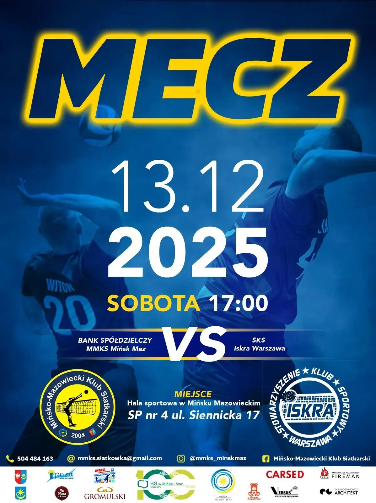 Kliknięcie powiększy obraz. Tło w kolorze niebieskim z dwoma zawodnikami siatkówki w akcji. Na dole logotypy obu klubów i sponsorów. Naokoło informacje dotyczące wydarzenia