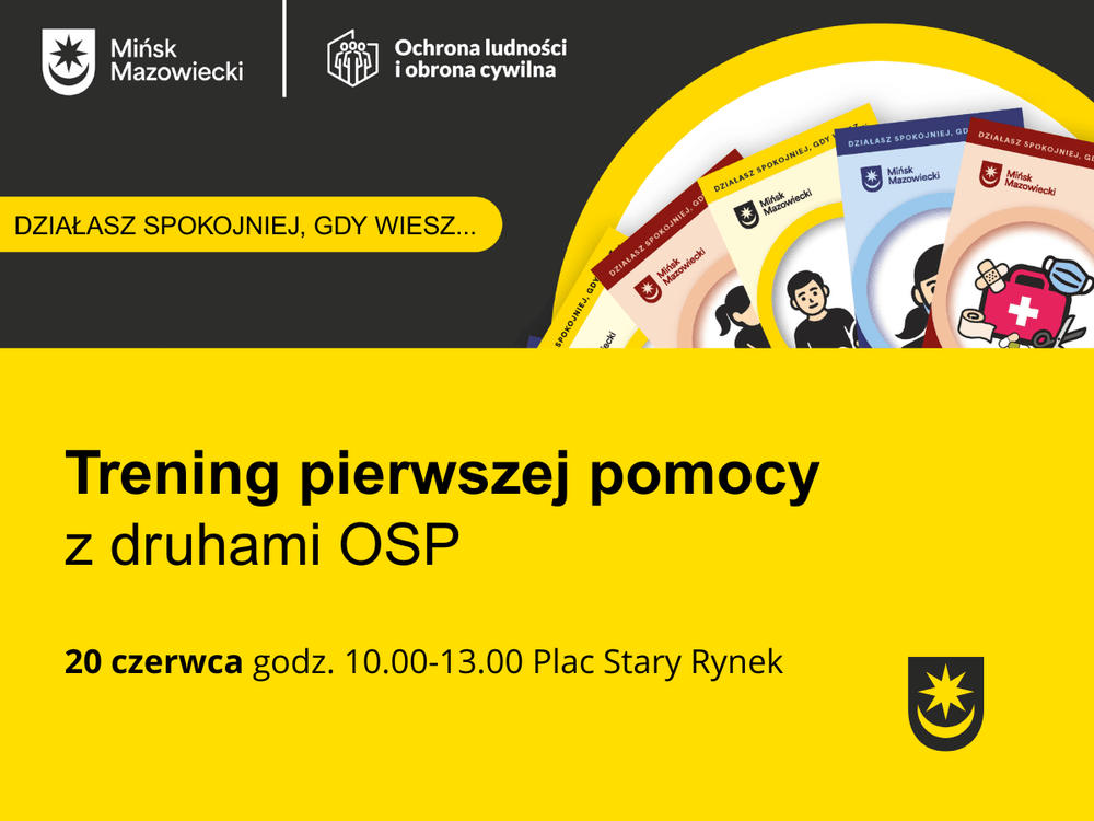 Kliknięcie powiększy obraz. Plakat reklamuje trening pierwszej pomocy organizowany z druhami OSP. Górna część ma ciemnoszare tło z dwoma logotypami i półokrągłym zestawem kolorowych kart informacyjnych. Środkowo-dolna część ma intensywnie żółte tło z dużym tytułem i krótką informacją o terminie i miejscu wydarzenia. W prawym dolnym rogu jest herb miasta.