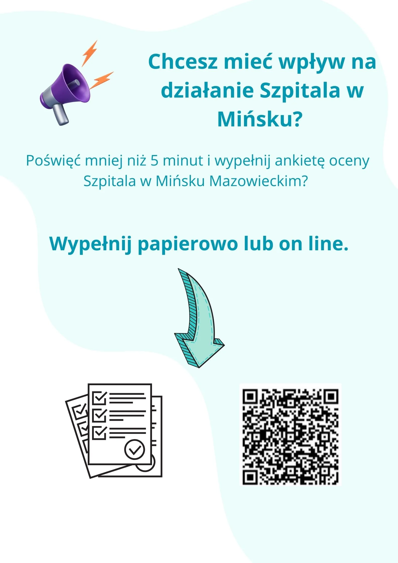 Kliknięcie powiększy obraz. Plakat z zaproszeniem do wypełnienia ankiety oceny szpitala w Mińsku Mazowieckim, z ikoną megafonu, strzałką wskazującą na dokumenty z zaznaczonymi polami wyboru oraz kodem QR.