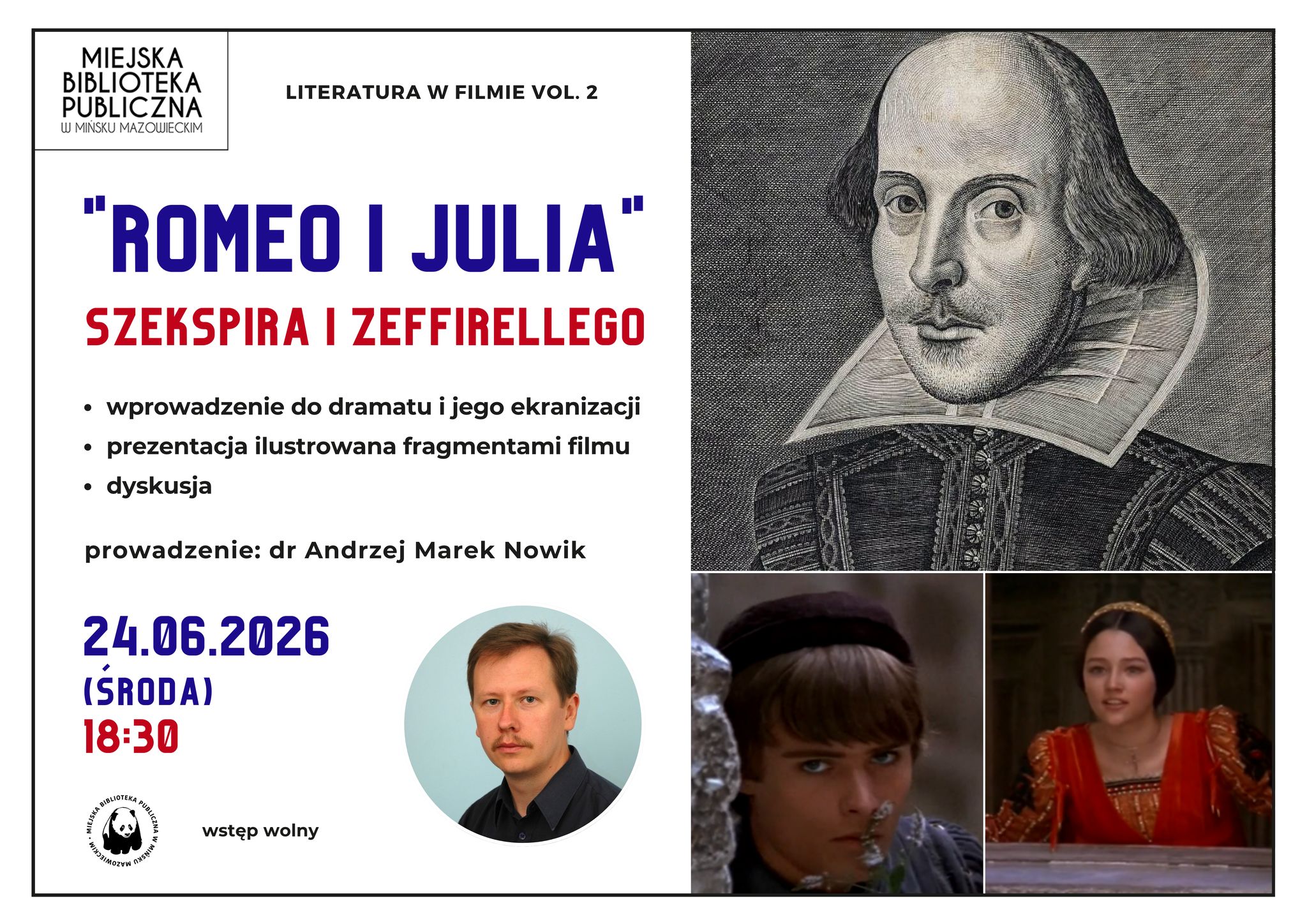 Kliknięcie powiększy obraz. Plakat wydarzenia z białym tłem i czarną ramką. Lewa kolumna zawiera logo miejskiej biblioteki u góry, duży dwukolorowy tytuł, listę punktów programu, zdjęcie w owalnym kadrze męskiego prowadzącego oraz datę i godzinę. Prawa kolumna pokazuje dużą czarno-białą rycinę Williama Shakespeare’a u góry i pod nią dwa pionowe kadrów filmowych: młody mężczyzna patrzący znad kamienia i młoda kobieta w czerwonej sukni.