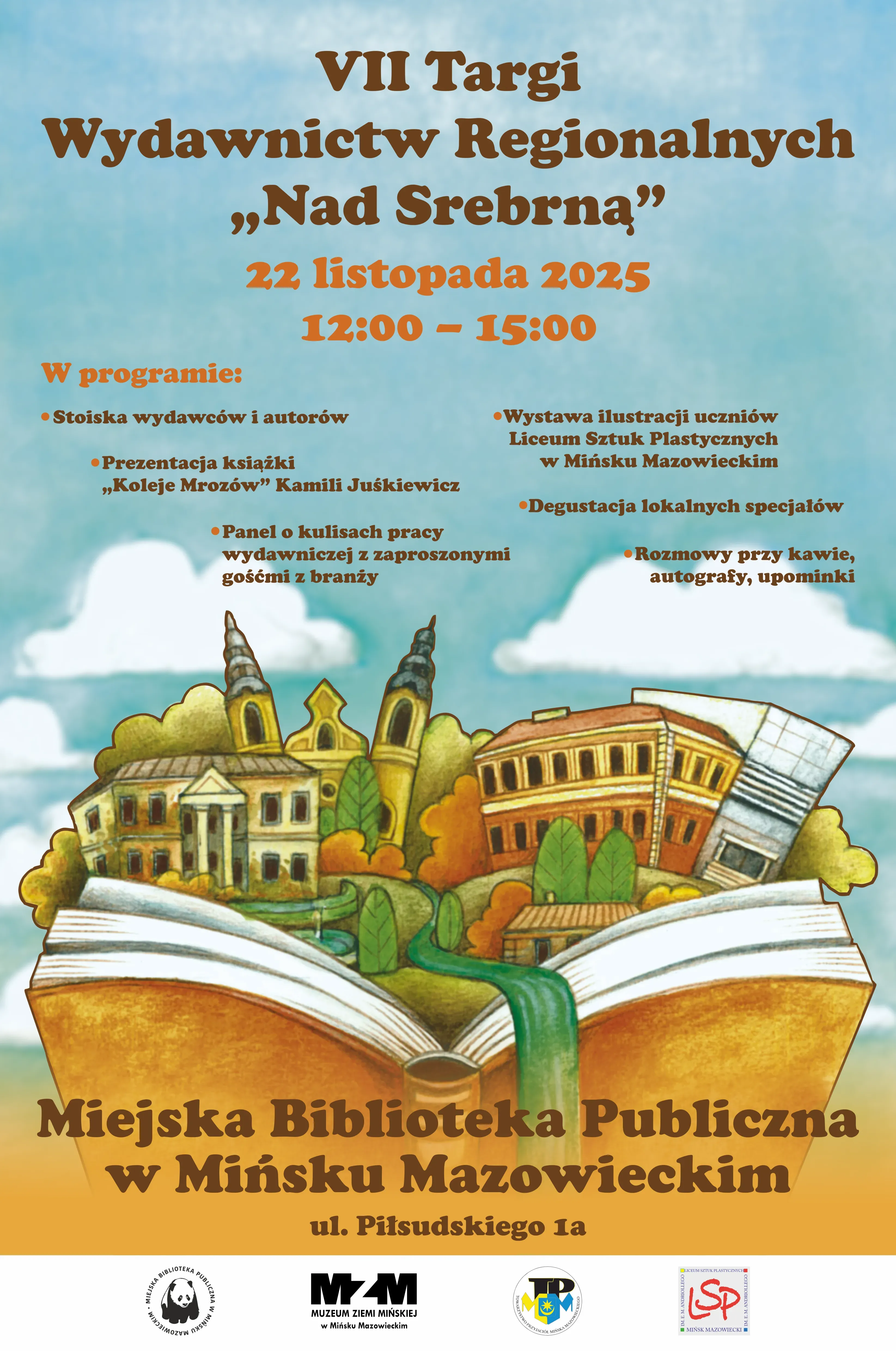 Kliknięcie powiększy obraz. Ilustracja otwartej książki, z której wychodzi krajobraz z budynkami, drzewami i rzeką. W tle niebieskie niebo z chmurami. Powyżej na niebieskim tle tekst informujący o wydarzeniu. Na dole na białym pasku cztery logotypy instytucji.