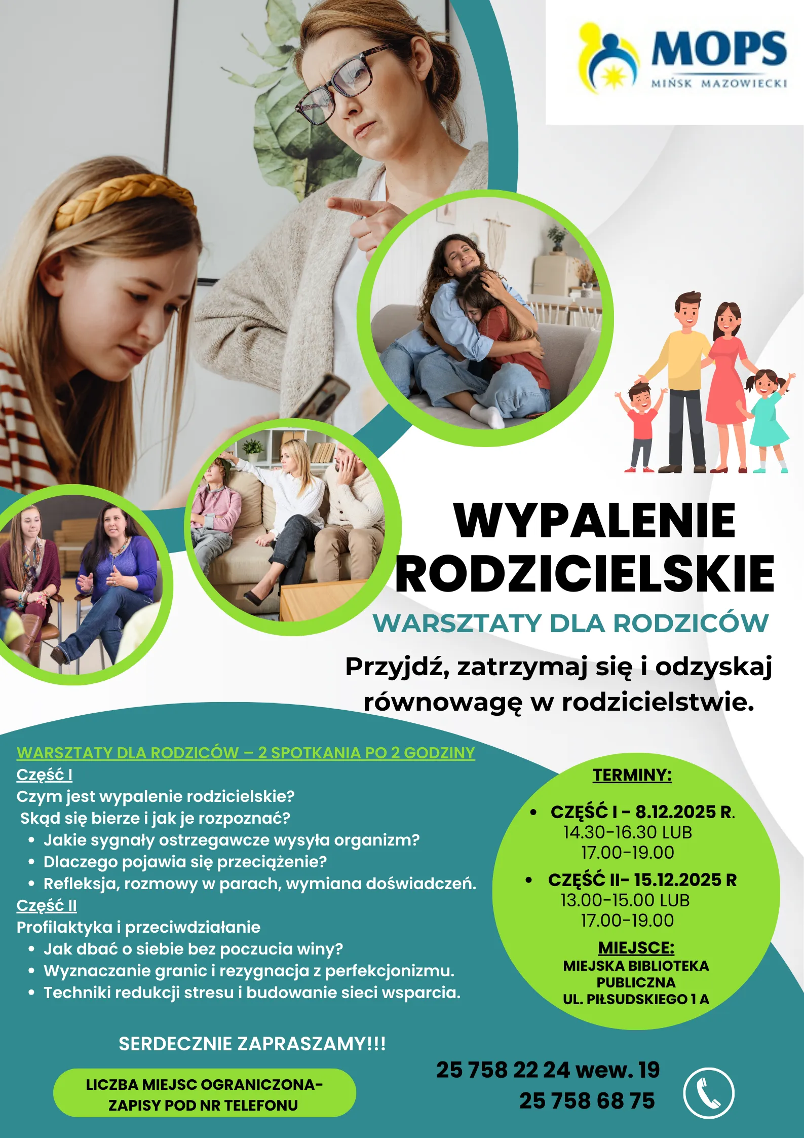 Kliknięcie powiększy obraz. Kobieta w okularach zwraca uwagę nastolatce z warkoczem, która patrzy na telefon. Cztery zielone koła pokazują różne sceny: kobiety rozmawiające na spotkaniu, rodzina siedząca na kanapie, dwie kobiety w grupie wsparcia oraz przytulające się kobiety na kanapie. W prawym górnym rogu logo MOPS Mińsk Mazowiecki. Na białym tle tekst dotyczący warsztatów dla rodziców na temat wypalenia rodzicielskiego z informacjami o terminach, miejscu i kontaktach. Po prawej stronie ilustracja rodziny z dwójką dzieci.