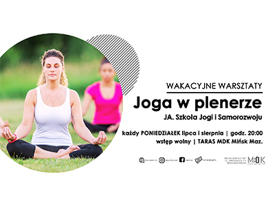 Joga w plenerze wakacyjne warsztaty w MDK