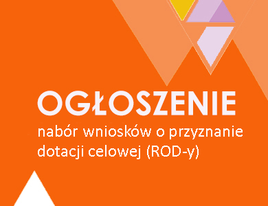 Na pomarańczowym tle napis ogłoszenie nabór wniosków o przyznaie dotacji celowej (RODY-y)