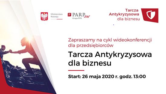 „Tarcza antykryzysowa dla biznesu” – cykl wideokonferencji dla przedsiębiorców