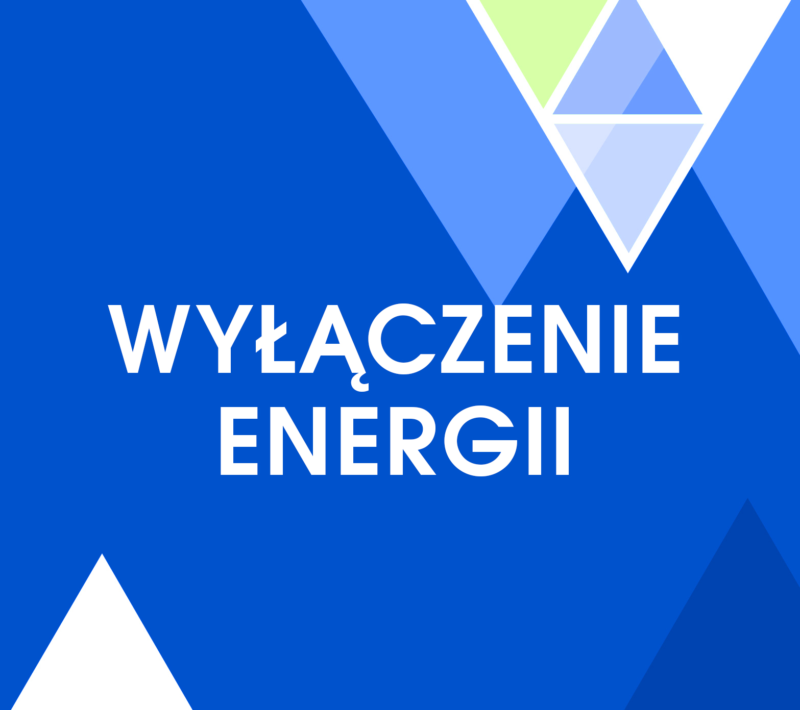 Napis "wyłączenie energii" na niebieskim tle z trójkątami.