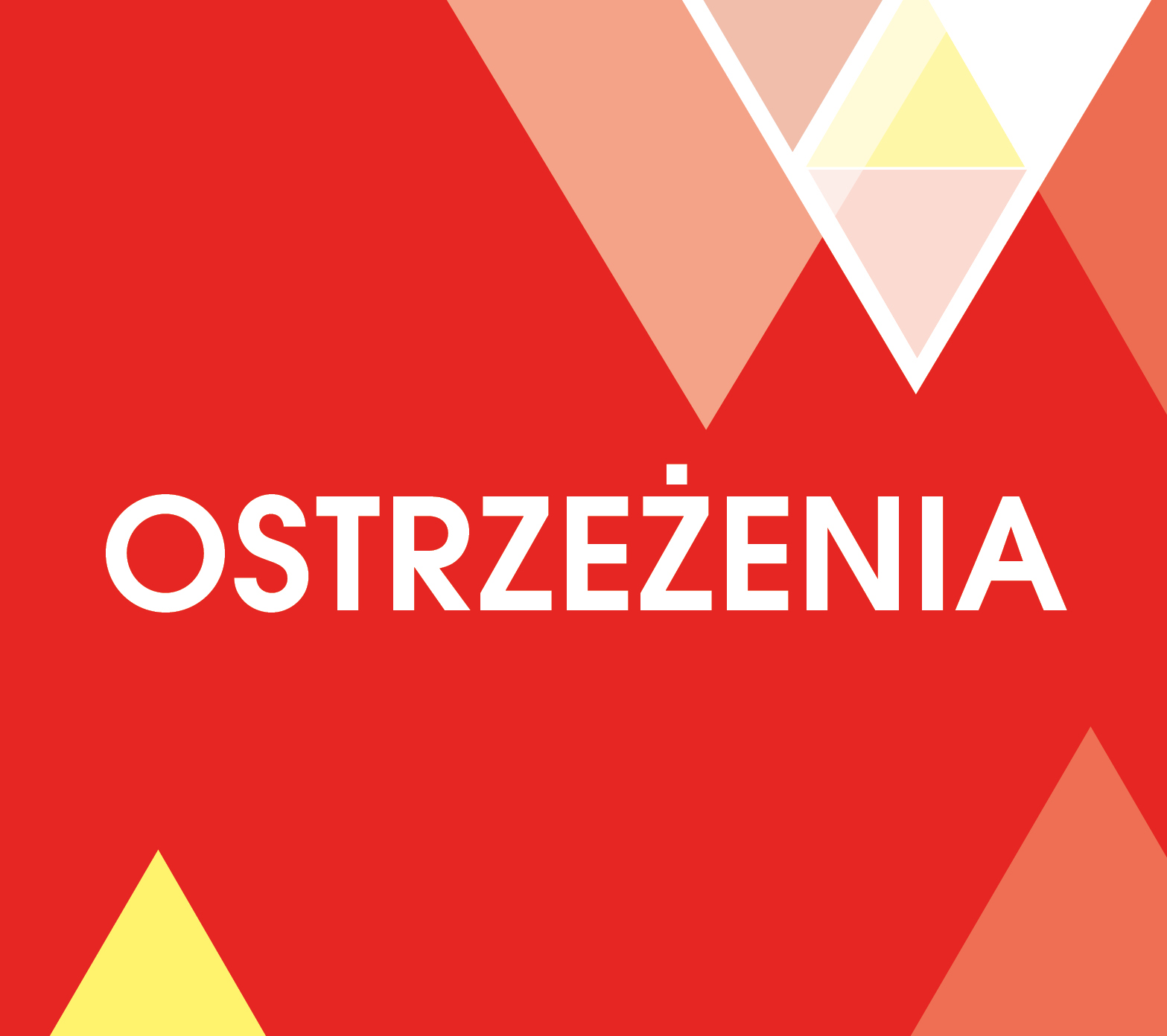 Napis "ostrzeżenia" na czerwonym tle z trójkątami.